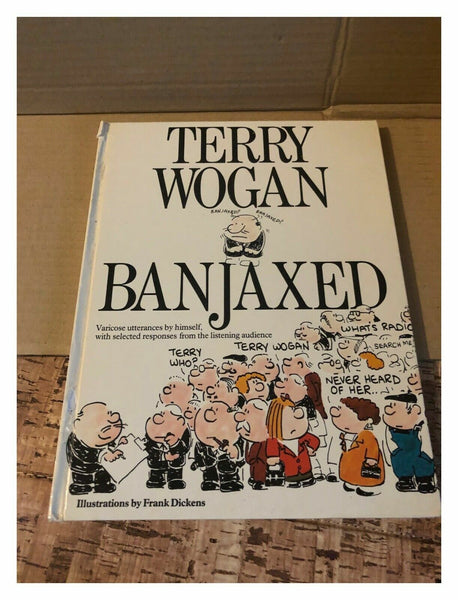 Banjaxed by Sir Terry Wogan Hardback Book, 1979 SOLD USED