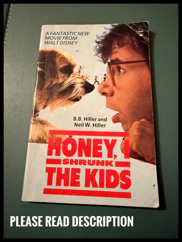 HONEY, I SHRUNK THE KIDS. by B. B. Hiller and Niel W. Hiller Paperback Book Published by Hippo Books 1990