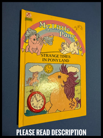 Strange Times In Pony Land Hardback Book 1986 Hasbro My Little Pony Little an Owl Book