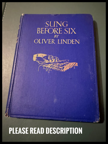 Sung Before Six by Oliver Linden Circa 1950s Ex-Library Book - Hardback