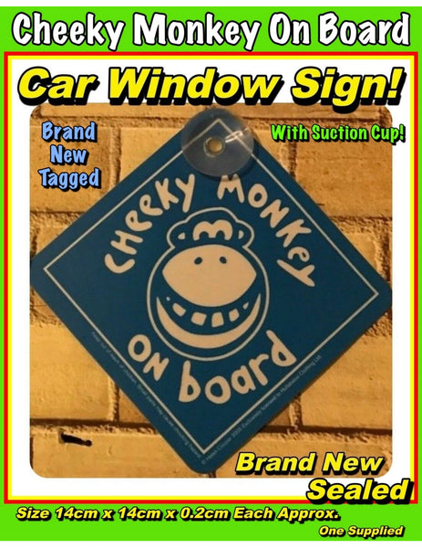 Cheeky Monkey Car Window Sign With Suction Cup - Brand New Sealed
