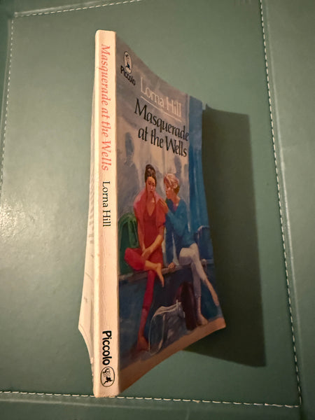 Masquerade at the Wells (Piccolo Books) by Lorna Hill Paperback Book 1984