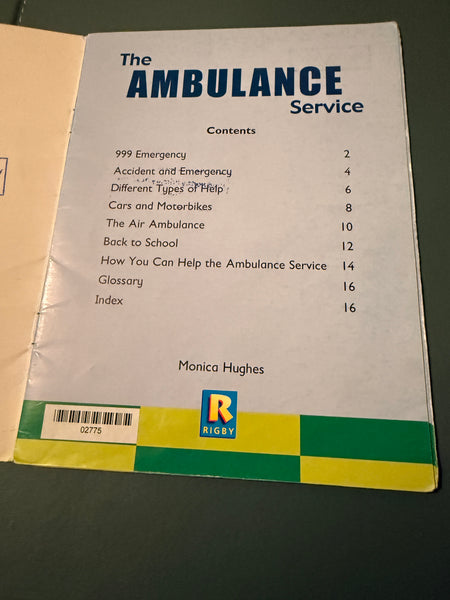 Monica Hughes : The Ambulance Service A Rigby Book - Early Reading Ex-Library Paperback Book Published 2005