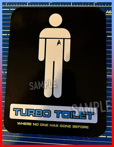 Novelty Replica Star Trek TNG Joke Turbo Toilet A6 Size Magnetic Sign (Can Be Used as a Door Sign - Hooks Not Supplied) Made From Plastics