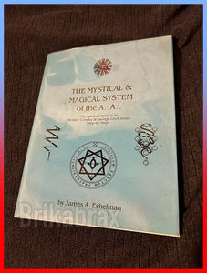 The Mystical & Magical System of the A A by James A. Eshelman (Hardcover 2000)