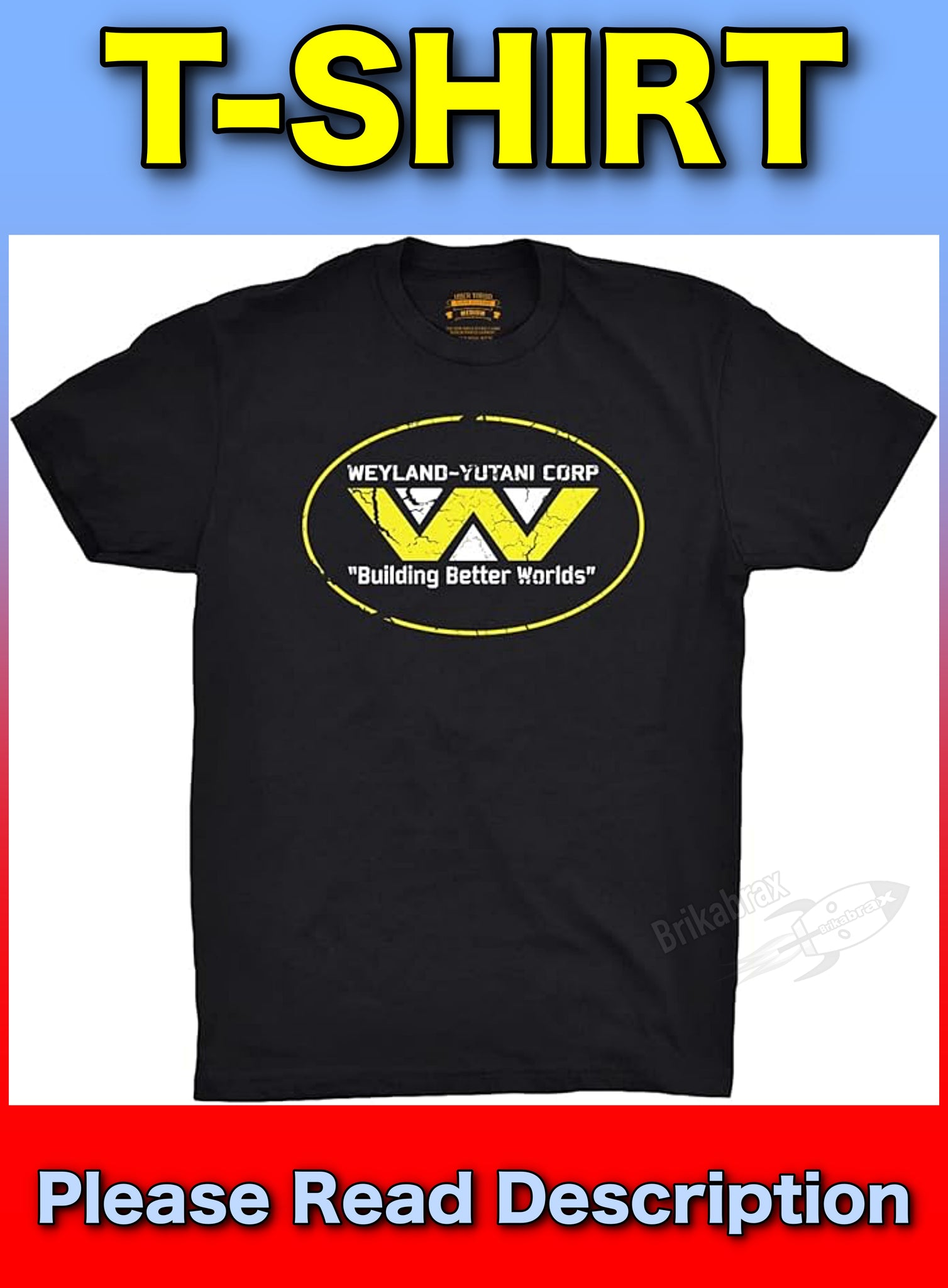 Weyland Yutanit T-Shirt (Select Size) One Supplied