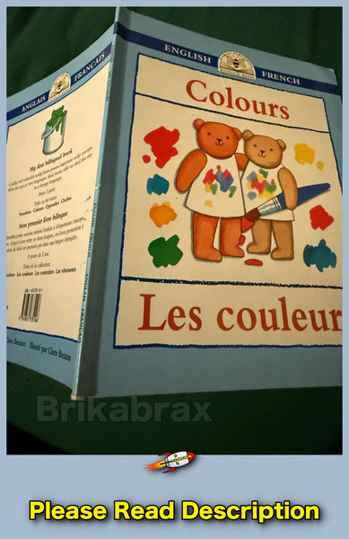 Colours/Les Couleurs (Bilingual First Books)-Catherine Bruzzone, Clare Beaton Paperback Book 1993