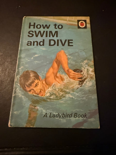 How to SWIM and DIVE A Lady Bird Book 1971 Edition SOLD USED