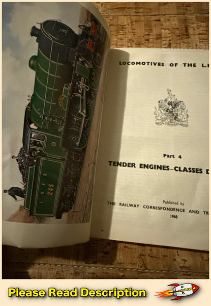 Locomotives of the L.N.E.R. Part 4: Tender Engines Classes D25 to E7 Paperback Book 1968 - SOLD USED