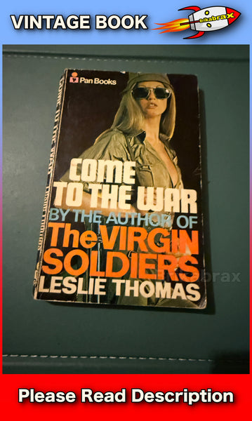 Come to the War by Leslie Thomas - Pan Paperback Book 1972 Edition USED