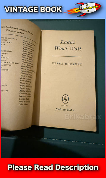 Ladies Won't Wait by Peter Cheyney Fontana Paperback Book 1954 SOLD USED