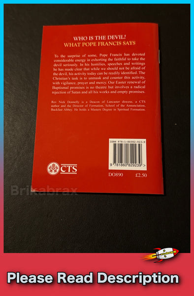Who is the Devil?: What Pope Francis Says written by Reverend Nick Donnelly Paperback Book - SOLD USED (Copy) (Copy)