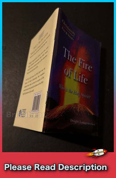 The Fire of Life: Who is the Holy Spirit? by Dwight Longenecker Paperback Book - SOLD USED