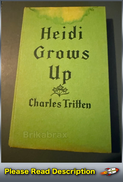 Heidi Grows Up by Charles Tritten Collins Hardback Book Published 1968
