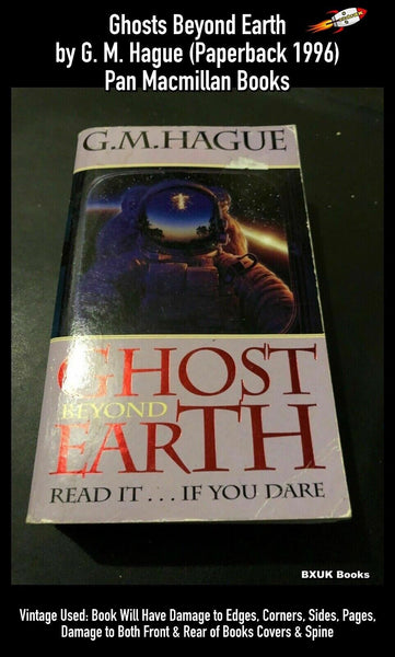 Ghosts Beyond Earth by G. M. Hague (Paperback Book 1996)