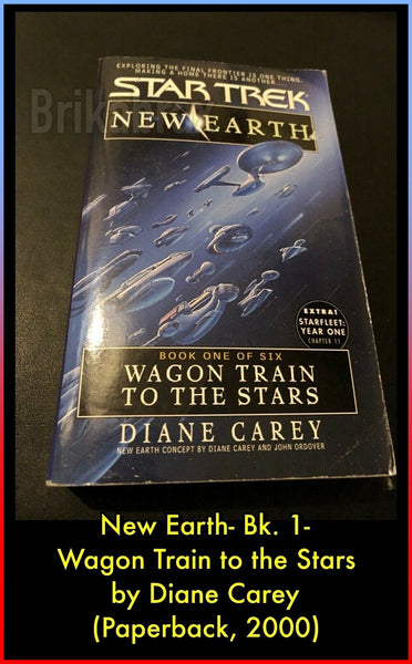 Star Trek New Earth: Bk. 1: Wagon Train to the Stars by Diane Carey (Paperback, 2000)
