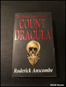 The Secret Life of Laszlo, Count Dracula by Roderick Anscombe (Paperback, 1995)