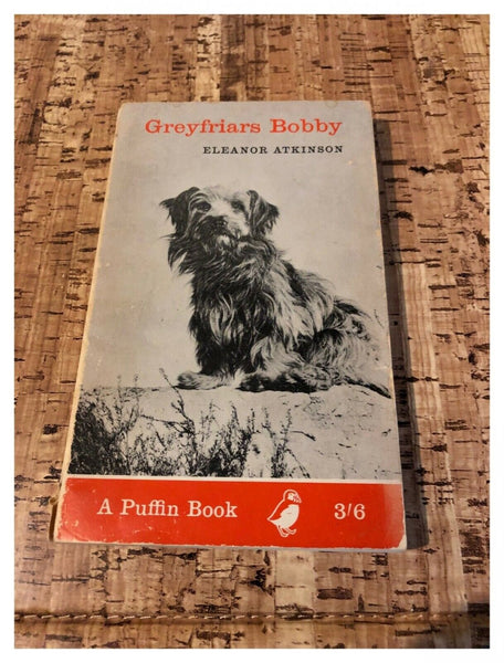 Greyfriars Bobby by Eleanor Atkinson (A Puffin Paperback 1968)
