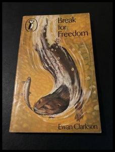 Break For Freedom by Ewan Clarkson (Paperback) A Puffin Book 1976