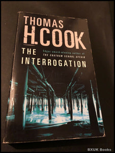 The Interrogation by Thomas H. Cook (Paperback, 2003)