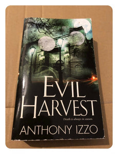 Evil Harvest by Anthony Izzo (Paperback, 2007)