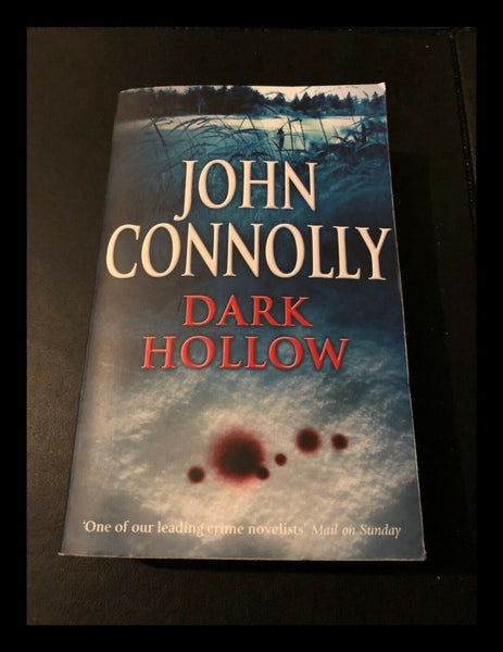 Dark Hollow: A Charlie Parker Thriller: 2 by John Connolly (Paperback, 2003)