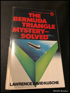 Bermuda Triangle Mystery Solved by Lawrence David Kusche (Paperback, 1975)