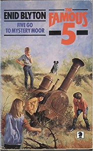 Five Go to Mystery Moor by Enid Blyton