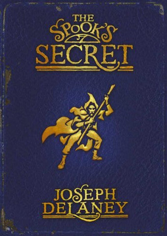 The Spook's Secret No. 3 (Wardstone Chronicles) Paperback – 5 Jul 2007 by Joseph Delaney (Used)
