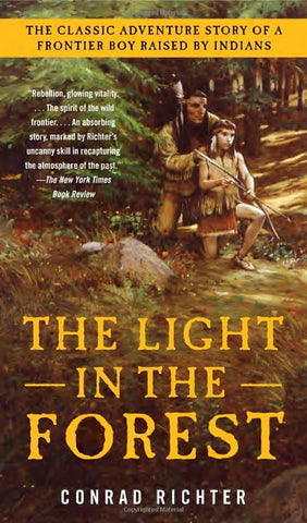 The Light In The Forest Paperback – (1980) by Conrad Richter