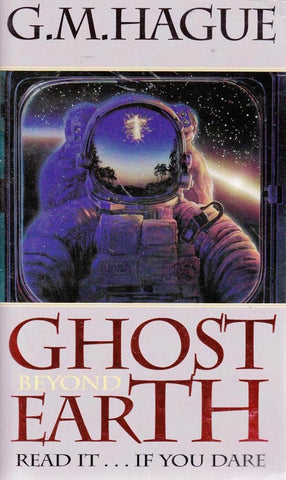 Ghost Beyond Earth Paperback – 1996 by G.M. Hague (Used)