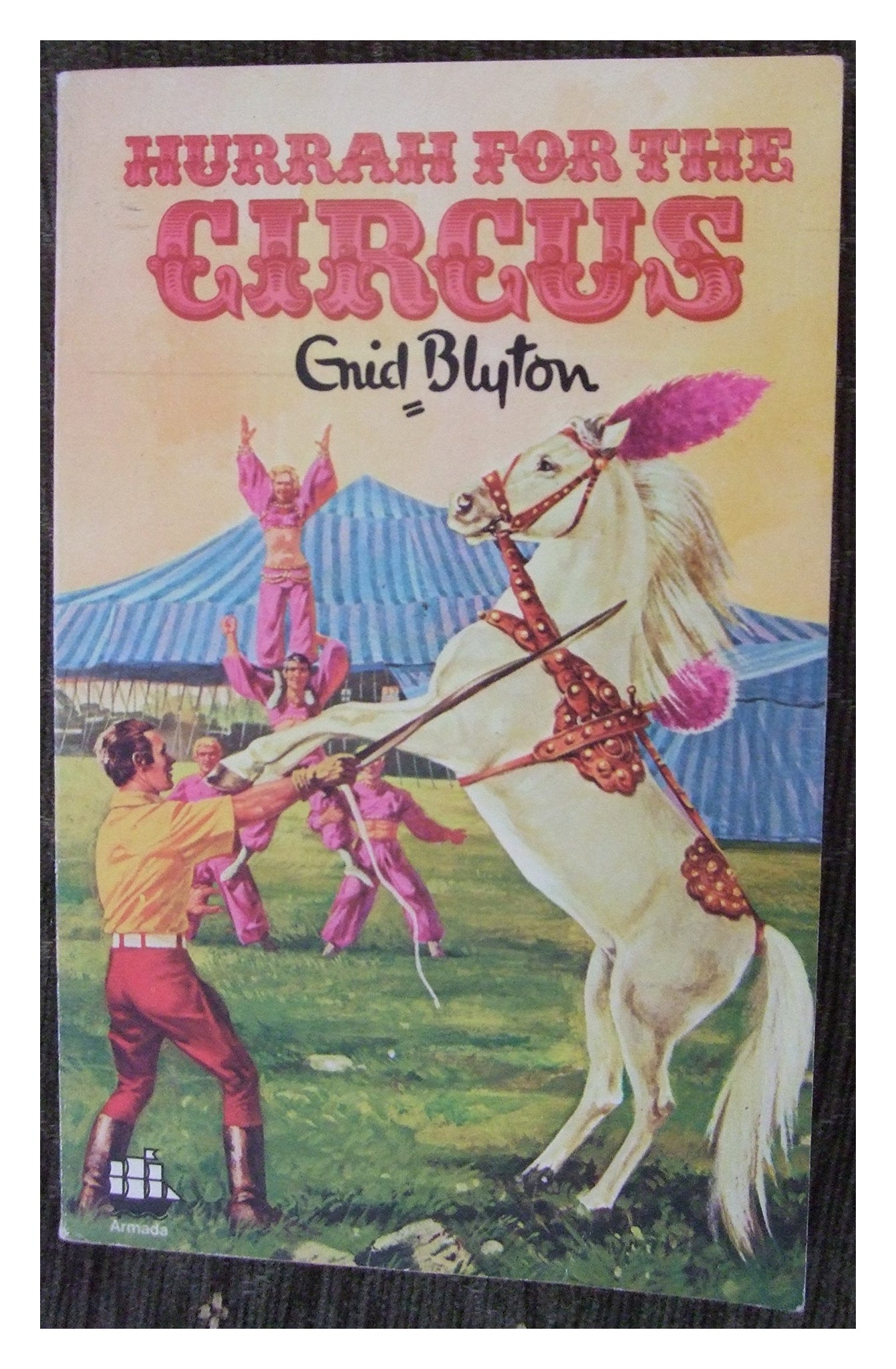 Hurrah for the Circus (Armada) Paperback – 1 Jul 1972 by Enid Blyton