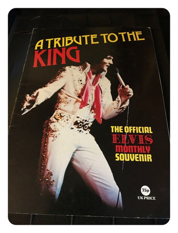 A Tribute to the King The Official Elvis (Presley) Souvenir 1977 - Magazine