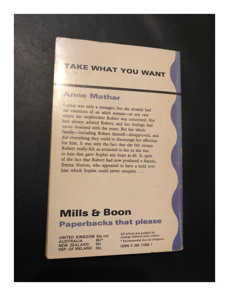 Miils & Boon: Take What You Want by Anne Mather (Paperback 1975)