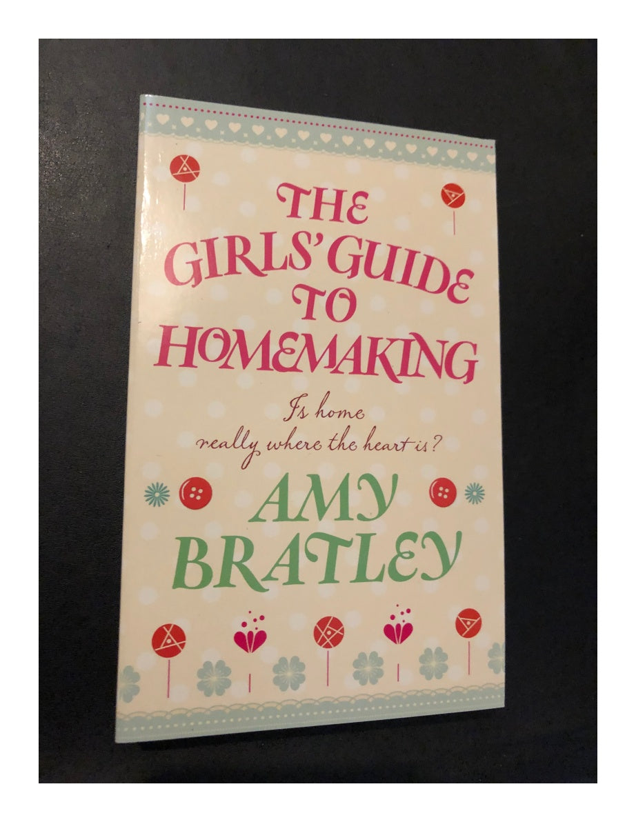 The Girls' Guide to Homemaking by Amy Bratley (Paperback 2011) Brand New