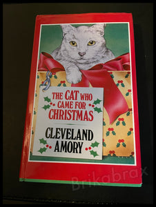 The Cat Who Came for Christmas by Cleveland Amory (Hardback 1988)