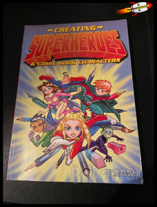 Creating Superheroes & Comic Book Characters (Paperback Book 2005)