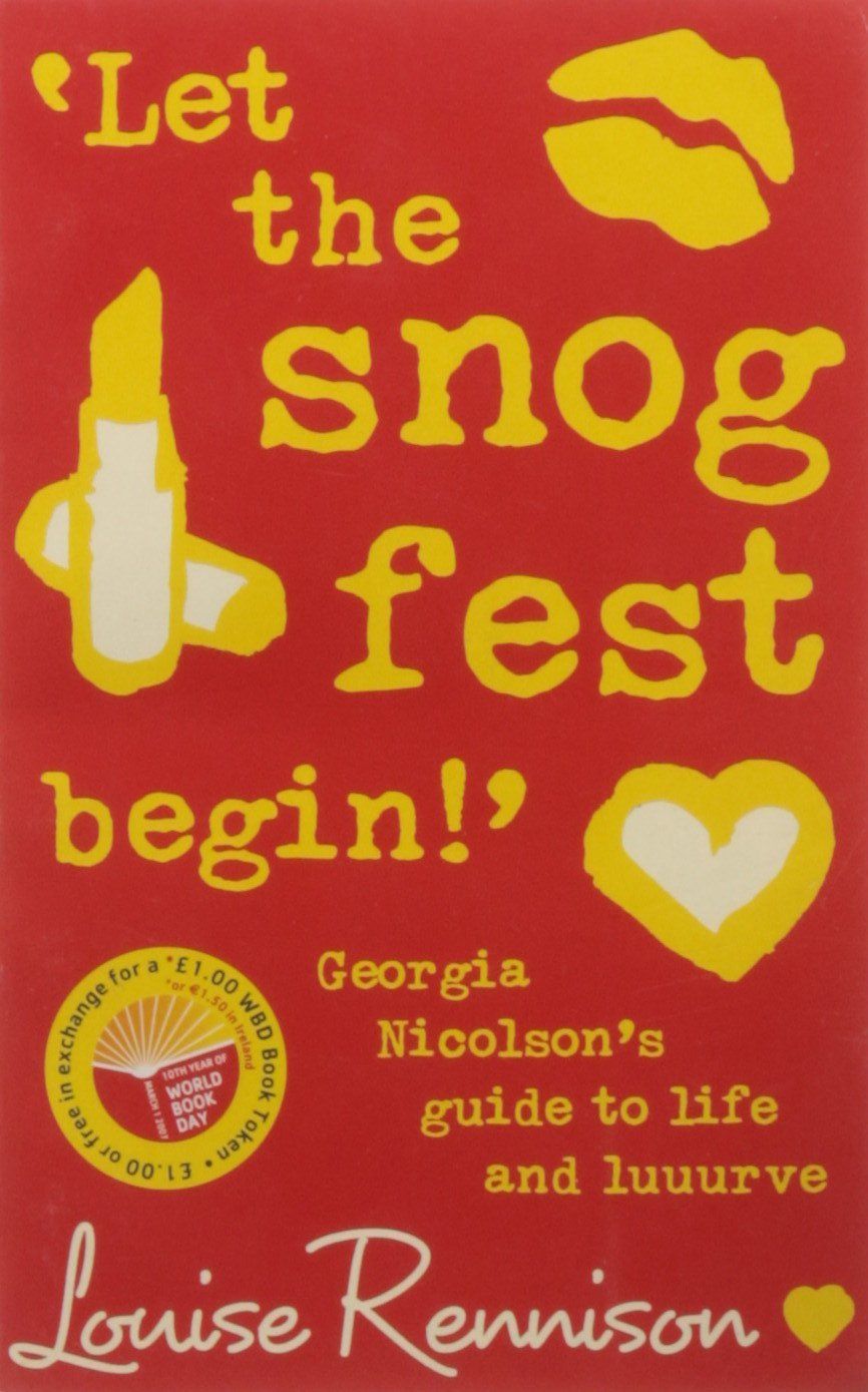 ‘Let the snog fest begin!’: Georgia Nicolson’s Guide to Life and Luuurve - New